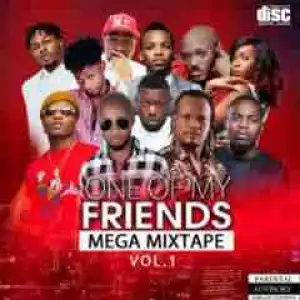 DJ Mustard - One Of My Friend Vol.1